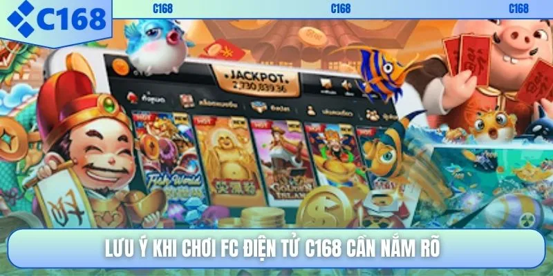 Lưu ý khi chơi FC điện tử C168 cần nắm rõ